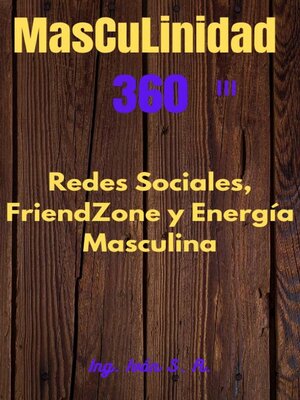 cover image of Masculinidad 360 Energía Masculina, Redes Sociales y FrienZone